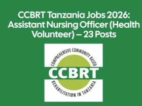 CCBRT Tanzania Jobs 2026: Assistant Nursing Officer (Health Volunteer) – 23 Posts