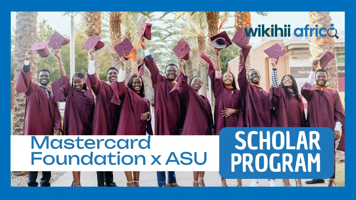 Mastercard Foundation x ASU 2026 Fully Funded Graduate Scholarships for Africans