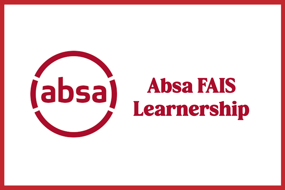 Absa FAIS Learnership Launch Your Career as a Financial Adviser in the Eastern Cape