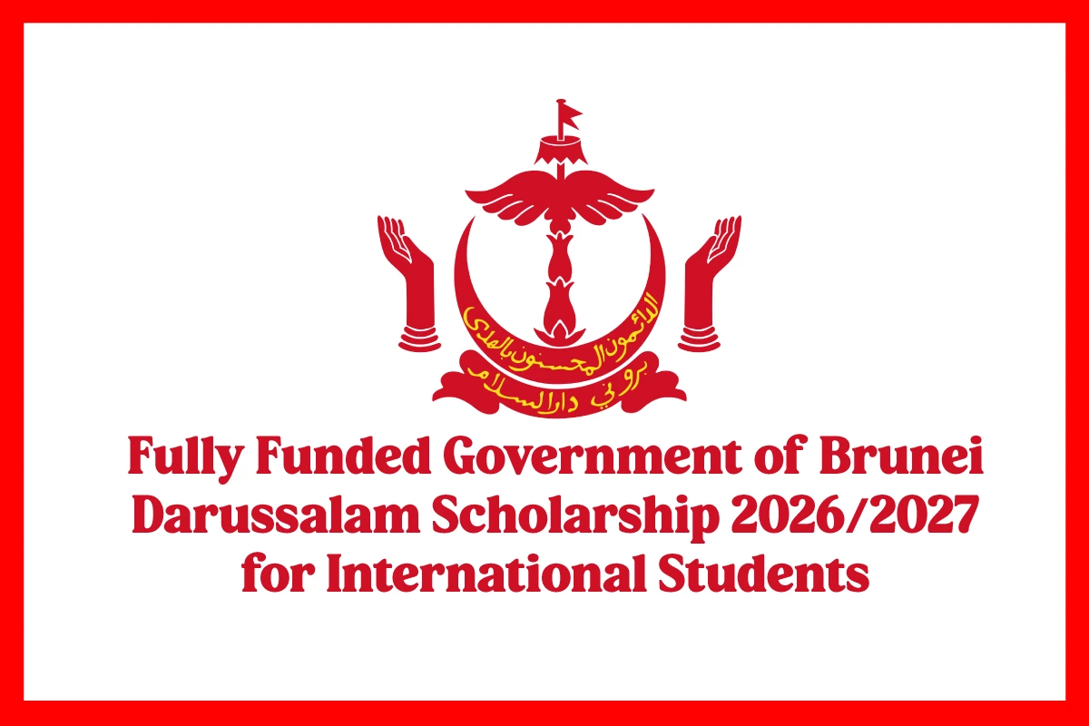 Fully Funded Government of Brunei Darussalam Scholarship 20262027 for International Students