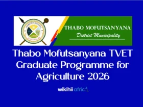 Thabo Mofutsanyana TVET Graduate Programme for Agriculture 2026