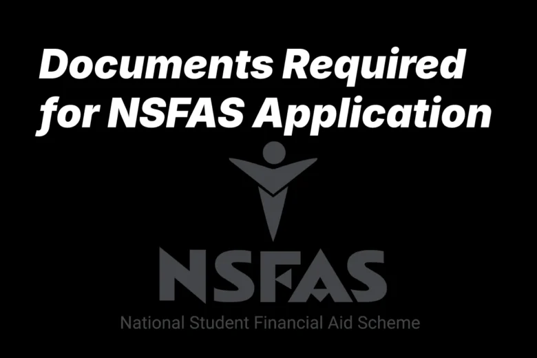10 Essential Documents Required for NSFAS Application