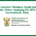 6 Common Mistakes Applicants Make When Applying for DPSA Government Jobs