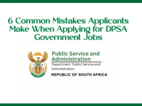 6 Common Mistakes Applicants Make When Applying for DPSA Government Jobs