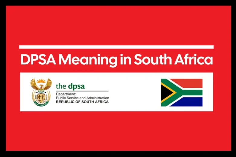 DPSA Meaning in South Africa – Guide for Graduates & Job Seekers
