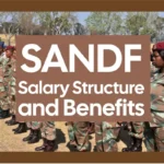 SANDF Salary Structure and Benefits (Army, Navy, Air Force & Military Health Service)